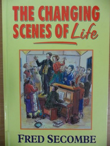 The Changing Scenes of Life