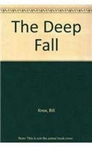 The Deep Fall