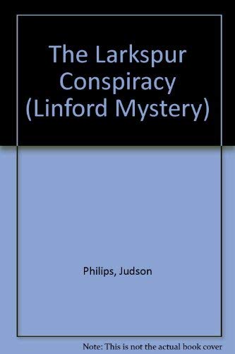 The Larkspur Conspiracy