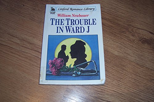 The Trouble in Ward J