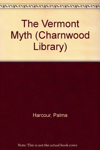 The Vermont Myth