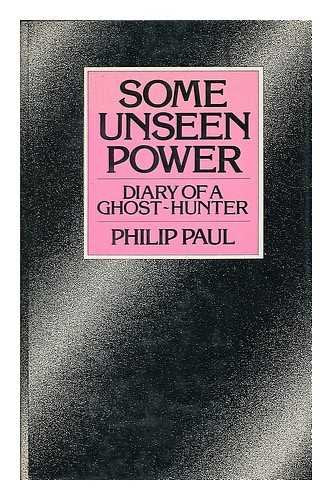 Some Unseen Power