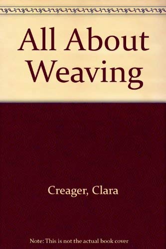 All About Weaving