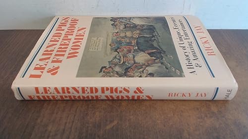 Learned Pigs and Fireproof Women