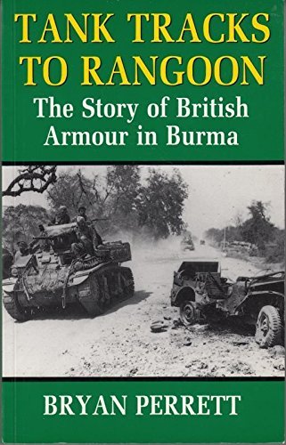Tank Tracks to Rangoon