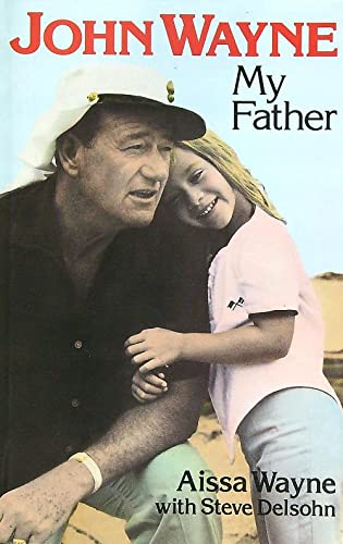 John Wayne, My Father
