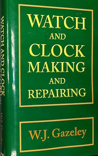 Watch and Clock Making and Repairing