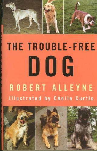 The Trouble-free Dog