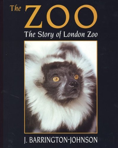 Zoo the Story of London Zoo