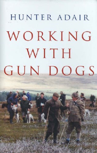 Working with Gun Dogs