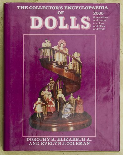 The Collector's Encyclopaedia of Dolls