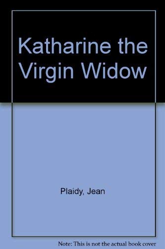 Katharine the Virgin Widow