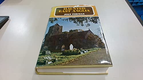 Haunted East Anglia