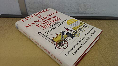 Liverpool and Manchester Railway, 1830-1980