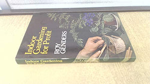 Indoor Gardening for Profit 