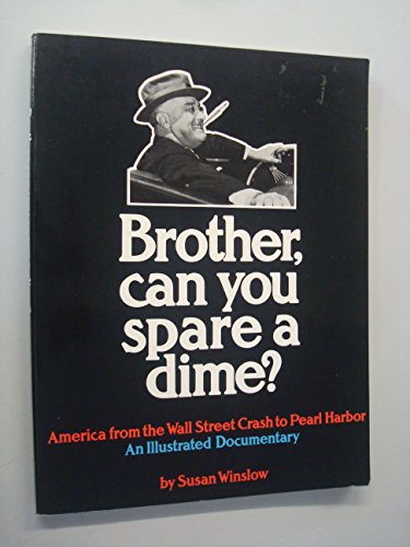 Brother, Can You Spare a Dime?