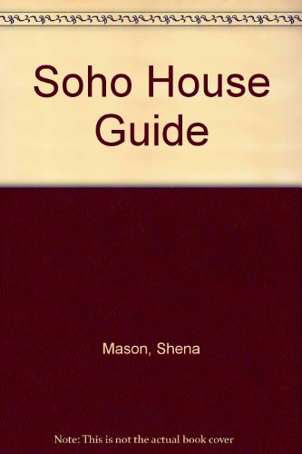 Soho House Guide