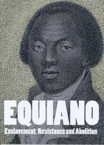 EQUIANO, Enslavement, Resistance, Abolition