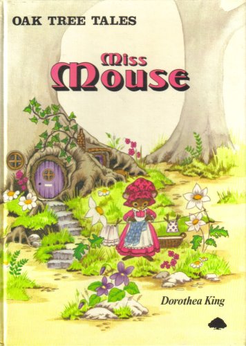 Oak Tree Tales: Miss Mouse