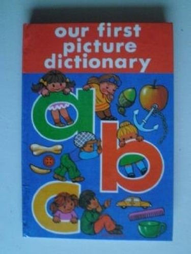 Our First Picture Dictionary [Hardcover]