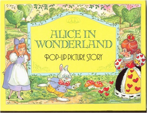 Alice In Wonderland: Pop-Up Picture Story