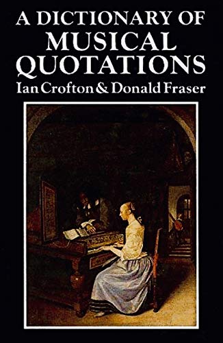 A Dictionary of Musical Quotations
