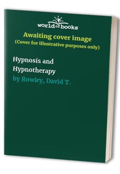 Hypnosis and Hypnotherapy