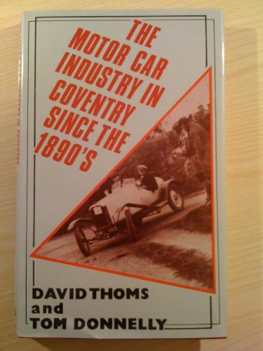 Motor Car Industry in Coventry Since the 1890's