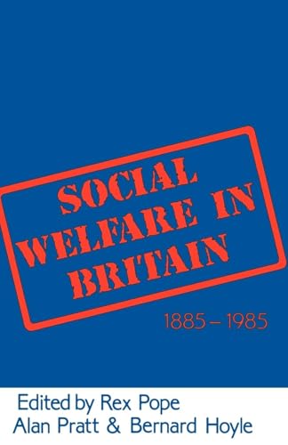 Social Welfare in Britain 1885-1985