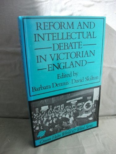 Reform and Intellectual Debate in Victorian England, 1830-80