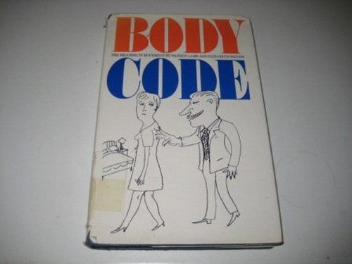 Body Code: Meaning in Movement