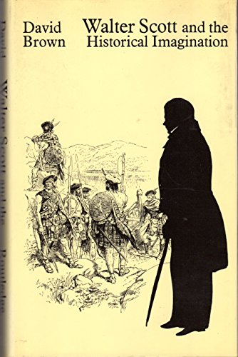 Walter Scott and the Historial Imagination