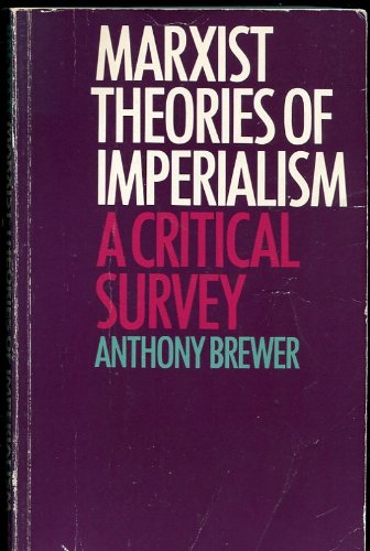 Marxist Theories of Imperialism: A Critical Survey