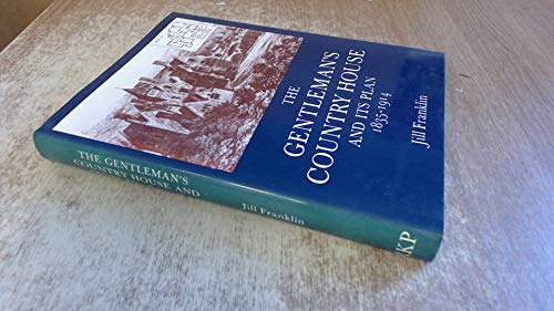 Gentleman's Country House and Its Plan, 1835-1914