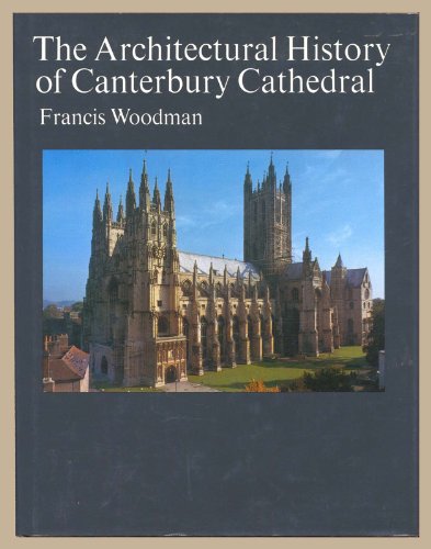 Architectural History of Canterbury Cathedral