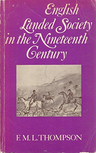 English Landed Society in the Nineteenth Century