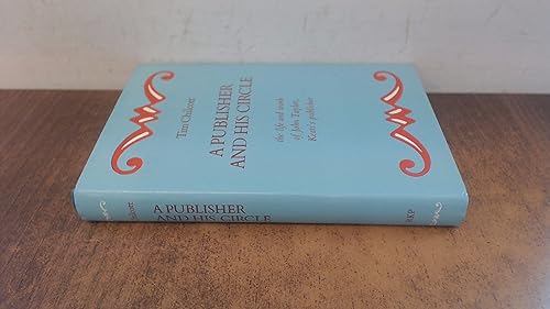 A publisher and his circle: The life and work of John Taylor, Keats's publisher