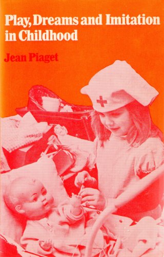Play, Dreams and Imitation in Childhood