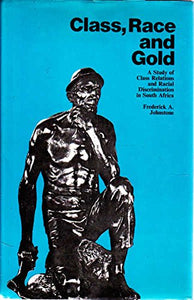 Class, Race and Gold 