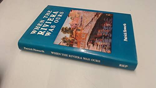 When the Riviera Was Ours