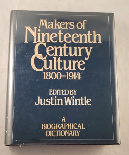 Makers of Nineteenth Century Culture, 1800-1914
