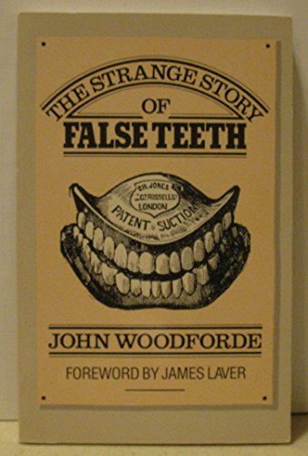 Strange Story of False Teeth