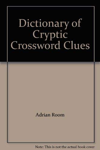 Dictionary of Cryptic Crossword Clues