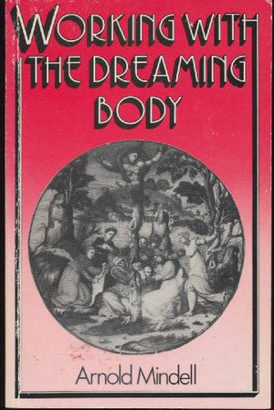 Working with the Dreaming Body
