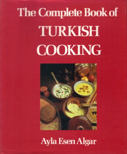 Complete Book of Turkish Cooking