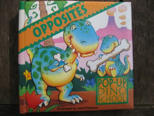 Opposites Pop-Up Dino School.