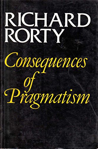 The Consequences of Pragmatism