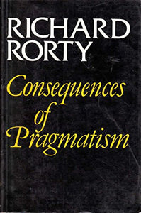 The Consequences of Pragmatism