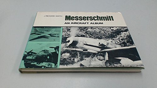 Messerschmitt: An aircraft album,