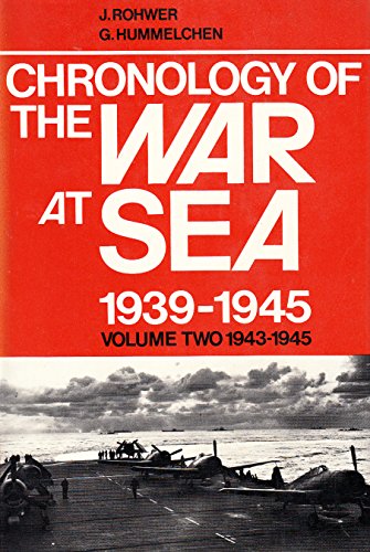 Chronology of the War at Sea, 1939-45: 1943-45 v. 2